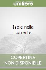 Isole nella corrente libro