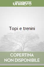 Topi e trenini libro