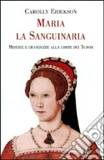 Maria la Sanguinaria libro