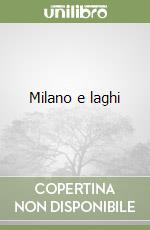 Milano e laghi libro