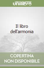 Il libro dell'armonia libro