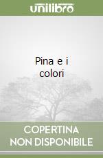 Pina e i colori libro