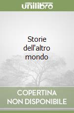 Storie dell'altro mondo libro