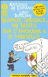 Signor giudice, mi sento tra l'anguria e il martello libro