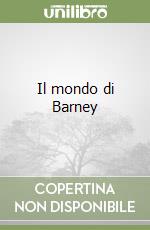 Il mondo di Barney libro