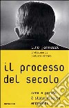 Il Processo del secolo libro