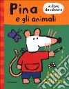 Pina e gli animali libro