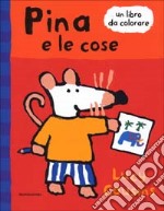 Pina e le cose libro