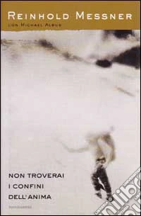 Non troverai i confini dell'anima libro