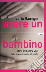 Avere un bambino libro