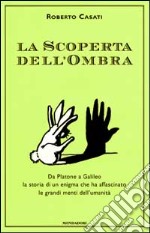 La scoperta dell'ombra