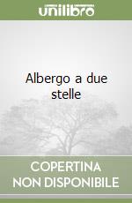 Albergo a due stelle libro