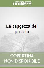 La saggezza del profeta libro