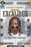 Il re d'inverno. Excalibur libro