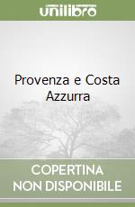 Provenza e Costa Azzurra libro