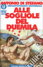 Alle sogliole del Duemila libro