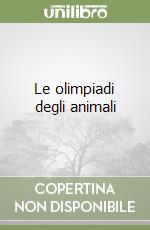 Le olimpiadi degli animali libro