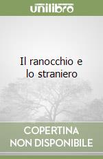 Il ranocchio e lo straniero libro