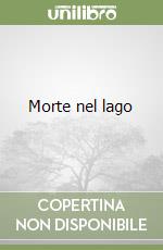 Morte nel lago libro