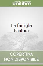 La famiglia Fantora libro