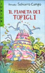 Il pianeta dei topigli libro