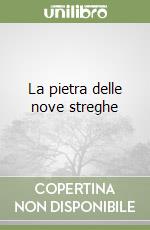 La pietra delle nove streghe libro