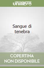 Sangue di tenebra libro