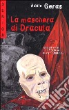 La maschera di Dracula libro