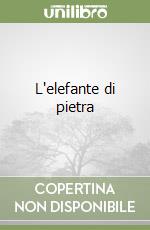 L'elefante di pietra libro