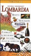 Guida Gourmet. Lombardia libro