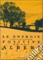 Le energie positive degli alberi libro