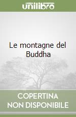 Le montagne del Buddha libro