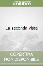 La seconda vista libro