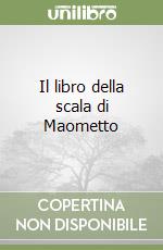 Il libro della scala di Maometto libro