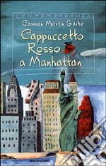 Cappuccetto Rosso a Manhattan