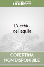 L`occhio dell`aquila libro usato