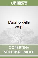 L'uomo delle volpi libro