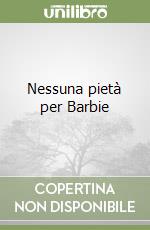 Nessuna pietà per Barbie libro