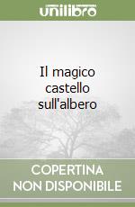 Il magico castello sull'albero libro