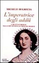 L'imperatrice degli addii