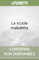 La scuola maledetta libro