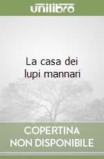 La casa dei lupi mannari libro