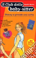 Stacey si prende una cotta libro