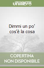 Dimmi un po' cos'è la cosa libro