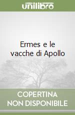 Ermes e le vacche di Apollo libro