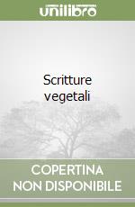 Scritture vegetali libro