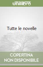 Tutte le novelle