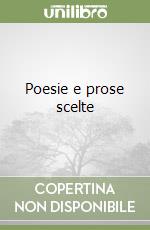 Poesie e prose scelte libro