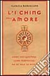L'i Ching dell'amore libro