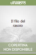 Il filo del rasoio libro